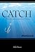 Catch Workbook: Attracting and Connecting Visitors (Go Fish!)