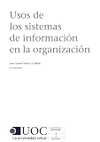 Usos de los sistemas de información en las organizaciones (Spanish Edition)