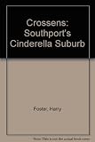 Crossens : Southport's Cinderella suburb