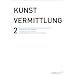 Kunstvermittlung 2: Zwischen kritischer Praxis und Dienstleistung auf der documenta 12