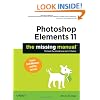 Photoshop Elements 11: The Missing Manual (Missing Manuals)