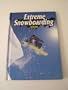 Extreme Snowboarding (Extreme Sports)