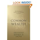 Click here to buy Common Wealth: Economics for a Crowded Planet by  Jeffrey D. Sachs.