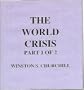 The World Crisis   Part 1 Of 2