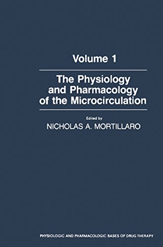 The Physiology and Pharmacology of the Microcirculation: 001