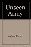 The unseen army
