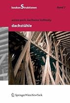 Baukonstruktionen, Band 7: Dachst&uuml;hle