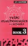 Vedic Mathematics For Schools (Book III) (Bk.3)