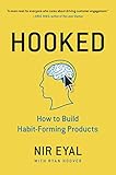 Hooked: How to Build Habit-Forming Products