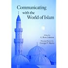 Click here to buy Communicating With the World of Islam (Hoover Institution Press Publication) by  A. Ross Johnson.