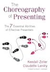 The Choreography of Presenting: The 7...