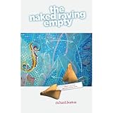 the naked raving empty