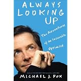 Always Looking Upby Michael J. Fox