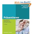 Pr�sentieren: Pr�sentationen: zielgerichtet und adressatenorientiert (Beltz Weiterbildung)