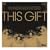 This Gift