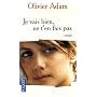 Je vais bien, ne t'en fais pas