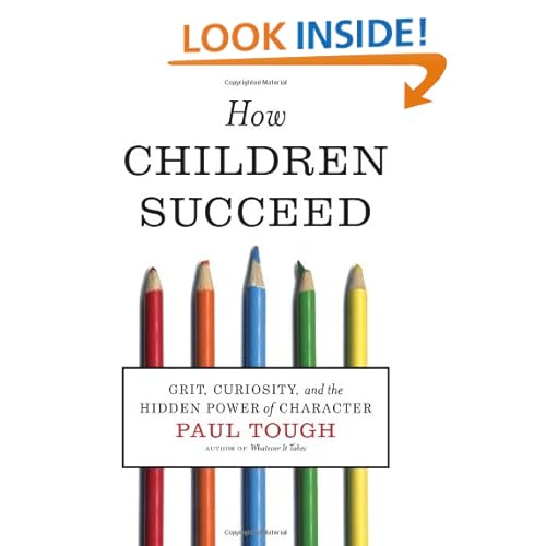 How Children Succeed: Grit, Curiosity, and the Hidden Power of Character