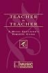 Teacher to Teacher: A Music Educator's Survival Guide