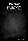 Preemie Chronicles: Our NICU Experience