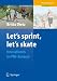 Let's sprint, let's skate: Innovationen im PNF-Konzept