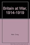 Britain at war 1914-1919