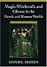 Magic, Witchcraft, and Ghosts in the Greek and Roman Worlds: A Sourcebook
