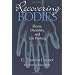 Recovering Bodies: Illness, Disability, and Life Writing (Wisconsin Studies in Autobiography)