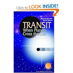 Transit: When Planets Cross the Sun (Patrick Moore's Practical Astronomy Series)