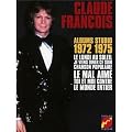 Albums Studio 1972-1975 : Le Lundi au soleil / Je viens d�ner ce soir / Chanson populaire / Le Mal aim� / Toi et moi contre le monde entier (Coffret 5 CD Vinyl Replica)