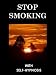 Stop Smoking With Self-Hypnosis Stop Smoking With Self-Hypnosis