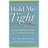 Hold Me Tight: Seven Conversations for a Lifetime of Love