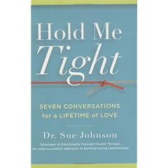 Hold Me Tight: Seven Conversations for a Lifetime of Love