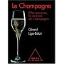 Le Champagne : Effervescence, la science du champa&hellip de G�rard Liger-Belair