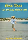 Fine that : an Orkney Island life