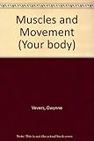 Muscles and movement