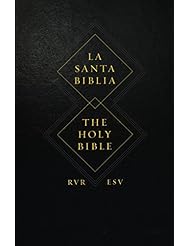 Book: ESV Spanish/English Parallel Bible:  (La Santa Biblia RVR / The Holy Bible ESV) - Crossway