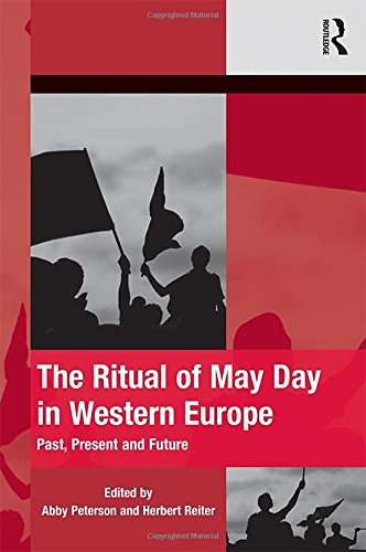 The Ritual of May Day in Western Europe: Past, Present and Future (The Mobilization Series on Social Movements, Protest, and Culture)