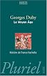Histoire de France, tome 1 : Le Moyen �ge, 987-1460
