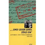 -- Und leiser Jubel zoge ein: Autoren- und Verlegerbriefe 1950-1959 (AtV Dokument und... by Elmar Faber