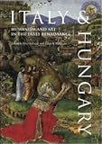 Italy & Hungary : Humanism and art in the Early Renaissance