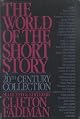 World of the Short Story: A 20th Century Collection