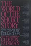 World of the Short Story: A 20th Century Collection