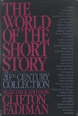 World of the Short Story: A 20th Century Collection
