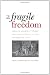 A Fragile Freedom: African American Women and Emancipation in the Antebellum City (Society and the Sexes in the Modern Worl)