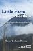 Books : Little Farm in the Foothills: A Boomer Couple's Search for the Slow Life
