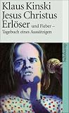 Jesus Christus Erl�ser und Fieber - Tagebuch eines Auss�tzigen (suhrkamp taschenbuch)