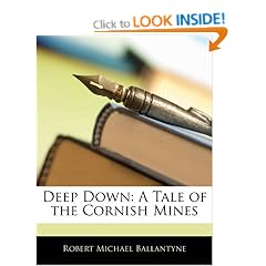 Deep Down: A Tale of the Cornish Mines