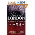 Underground London: Travels Beneath the City Streets