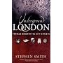 Underground London: Travels Beneath the City Streets