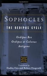 Sophocles, The Oedipus Cycle: Oedipus Rex, Oedipus at Colonus, Antigone